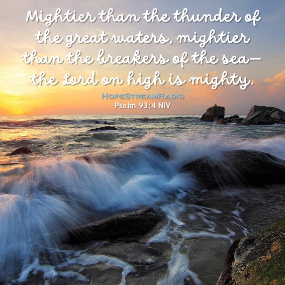 HopeStreamRadio's tweet photo. #dailyverse #versefortoday #hopestreamradio #Psalm93v4 #TheLord #mighty #mightyistheLord #sea #ocean #mightywaters https://t.co/VBwGmYmpTt