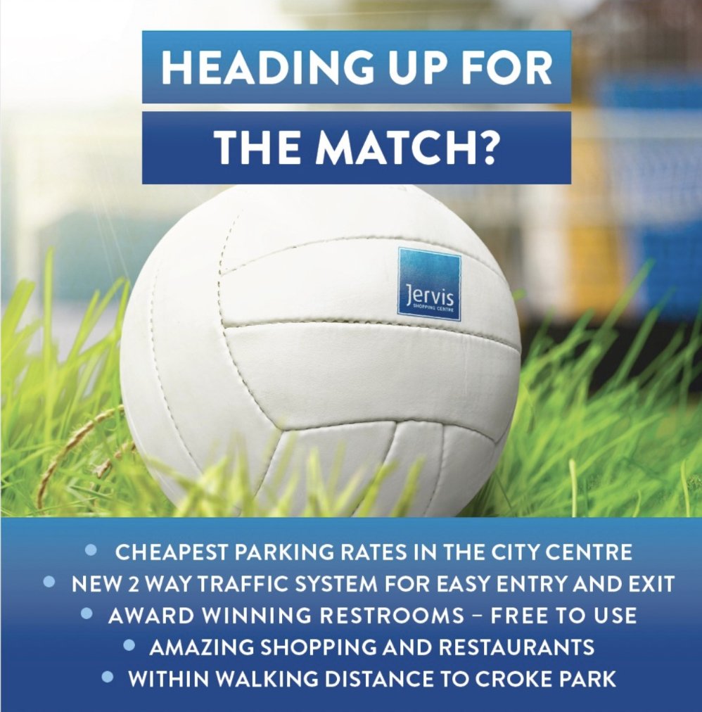 Heading up for the match? Don't forget the 5 storey car park at Jervis Shopping Centre at only €15 per day, an amazing array of food outlets, immaculate bathroom facilities, all within a 30 minute walk from Croke Park. And you might find Sale bargains while you're in with us!