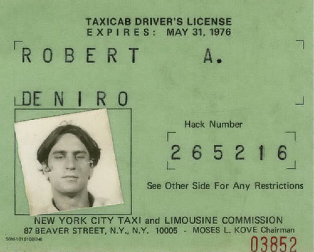 Robert De Niro is famously a method actor and before TAXI DRIVER, he worked the NY streets as a cabbie for 12 weeks. This is his license.