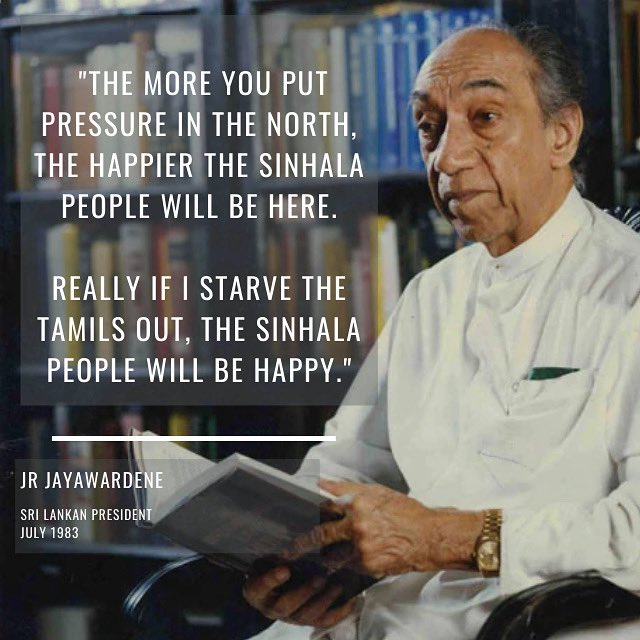The words of Sri Lanka’s president days before mobs killed thousands of Tamils in the Black July pogrom of 1983.

#genocide