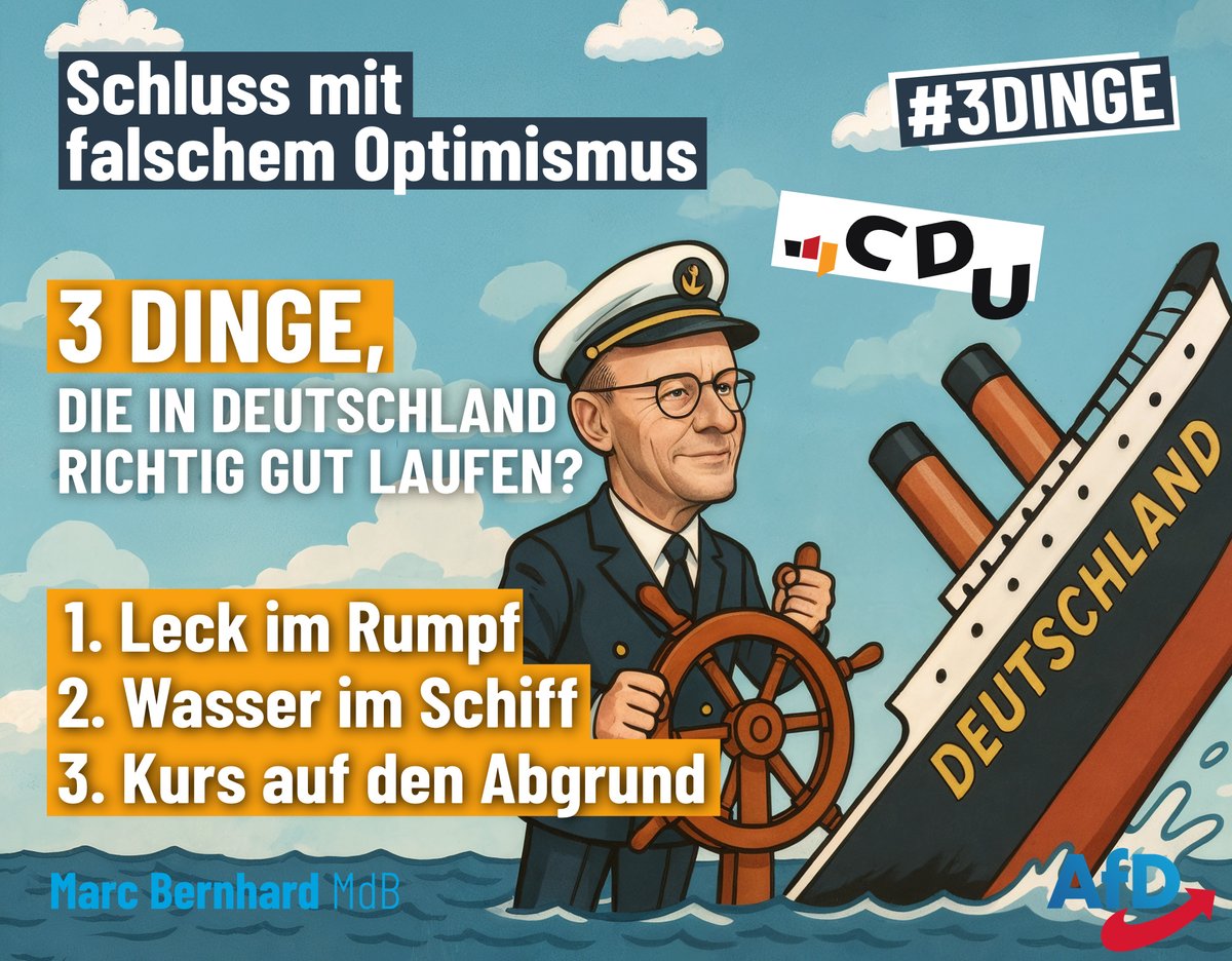 MarcBernhardAfD's tweet image. Schluss mit falschem Optimismus – 3 Dinge, die in Deutschland richtig gut laufen? 🛳

📉 Die @CDU möchte #3Dinge wissen, die so richtig gut laufen in Deutschland? Kein Problem, hier eine unvollständige Liste:

🚨 Deindustrialisierung, Islamisierung, Inflation, Bürokratie,…