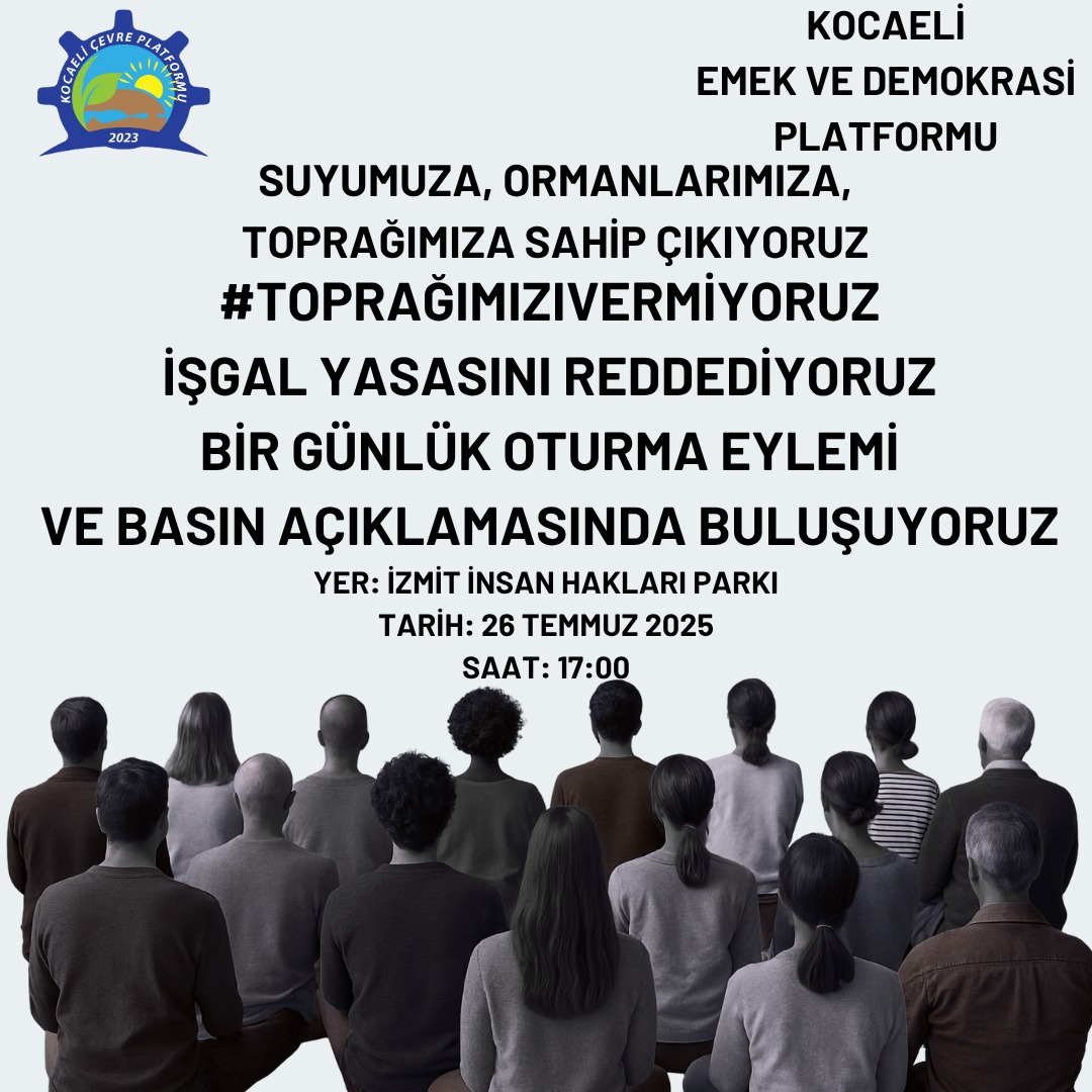 iklimadaleti_k's tweet image. AKP tarafından hazırlanan doğaya büyük zarar verecek maden kanununa karşı daha kararlı daha güçlü doğayı savunacağız.
Kocaeli Çevre Platformu ve Kocaeli Emek, Demokrasi Platformu maden yasasına karşı 1 gün oturma etkinliği yapacak.
26 Temmuz Cumartesi günü saat: 17:00 de İnsan…