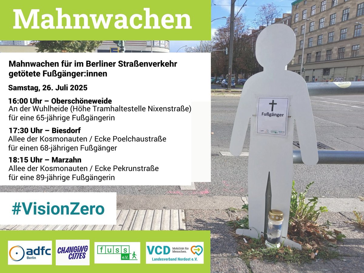Am Samstag dem 26.7. veranstalten wir mit unseren Partnern wieder drei Mahnwachen im Gedenken am im Berliner Straßenverkehr getöteten Fußgängern