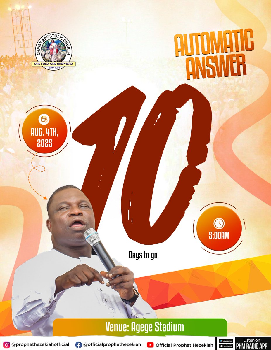 phm_live's tweet image. 10 Days to AUTOMATIC ANSWER—August 4, 2025

📖 Mark &quot;11:24—&quot;Whatever you ask for in prayer, believe that you have received it.&apos;&apos;

Your answers are already on the way!

📍 Agege Stadium, Lagos

🕔 5:00 AM

#AutomaticAnswer #August4Encounter #FaithUnleashed #AgegeStadium