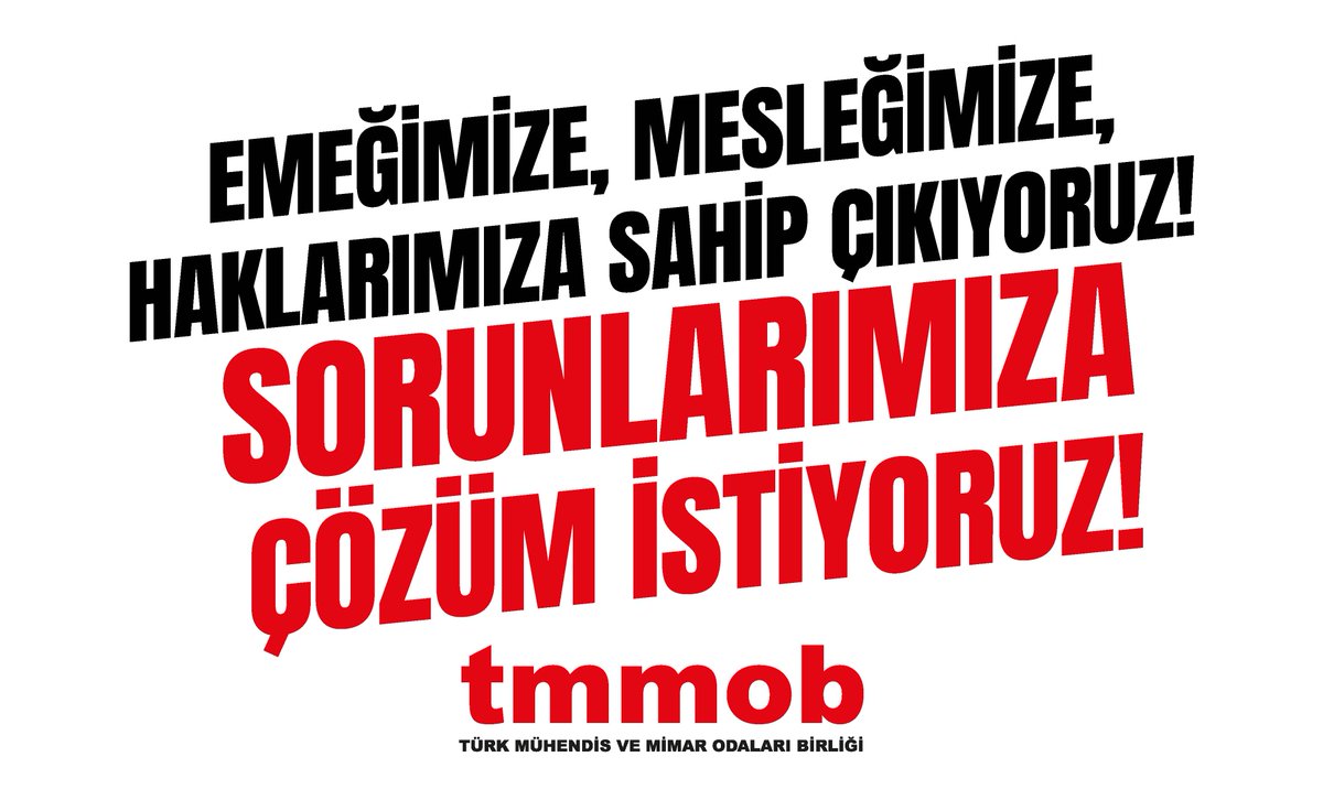TMMOB1954's tweet image. Kamuda çalışan mühendis, mimar ve şehir plancılarının daha iyi koşullarda çalışma, emeğinin karşılığını alma ve hak ettiği şekilde yaşayabilme talepleri dikkate alınmak zorundadır.