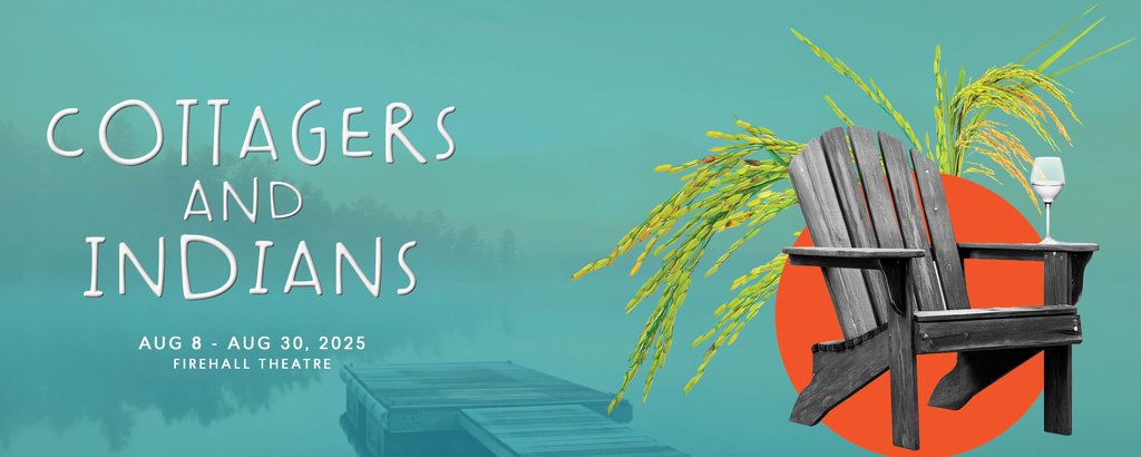 Talonbooks's tweet image. A production of Cottagers and Indians by Drew Hayden Taylor runs at the Firehall Theatre in Gananoque, Ontario starting August 8! For more details and to purchase tickets, click here: 1000islandsplayhouse.com/cottagers-and-…