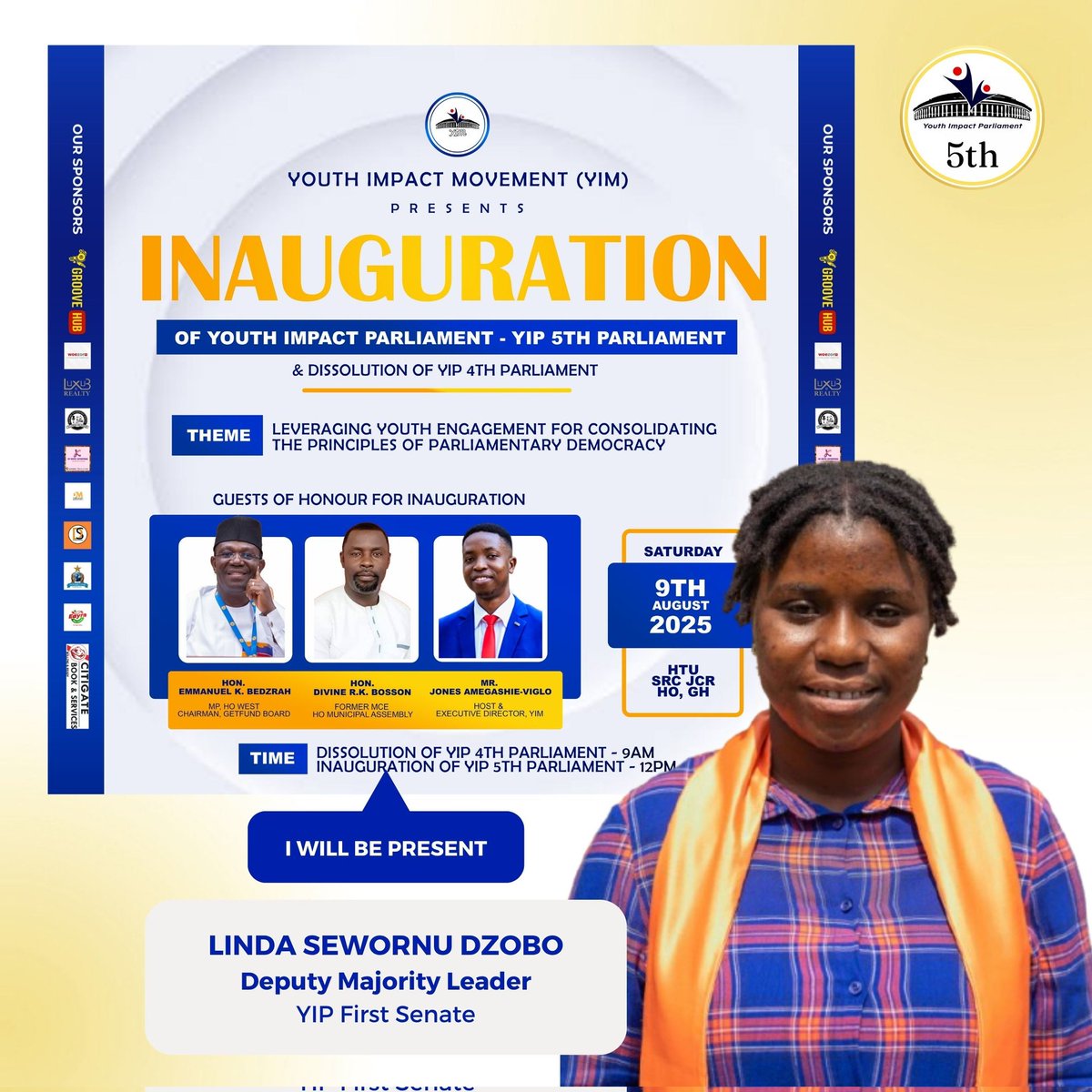 yipglobal's tweet photo. 🌟 The Deputy Majority Leader of the YIP Senate will be present at the Inauguration 🎊✨️🇬🇭

🟨 INAUGURATION OF YIP 5TH PARLIAMENT &amp; DISSOLUTION OF 4TH PARLIAMENT SET FOR 9TH AUGUST! 🏛️

https://t.co/3Pu8TTISt7

#InaugurationYIP5th #YouthLeadership #YIMGhana #ParliamentInSession https://t.co/ujKsMGXfdJ