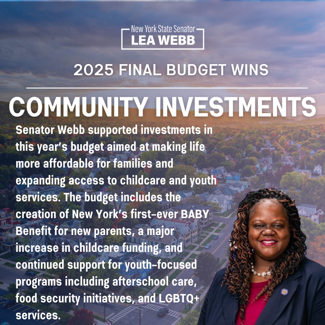 SenatorLeaWebb's tweet image. The 2026 NYS Budget supports families by making services more affordable and accessible. It includes a new BABY Benefit to ease early childhood costs, an evidence-based tool to reduce poverty. It invests $2.2B in childcare and funds youth programs, LGBTQ+ orgs, and food security.