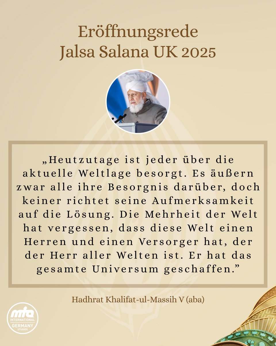 MuslimTvDe's tweet photo. Auszug aus der Ansprache von Hadhrat Khalifat-ul-Massih V (aba) anlässlich der Jalsa Salana UK 2025
#Islam #Ahmadiyya #JalsaSalanaUK #Frieden #Kalif https://t.co/SS5lnYzTFd
