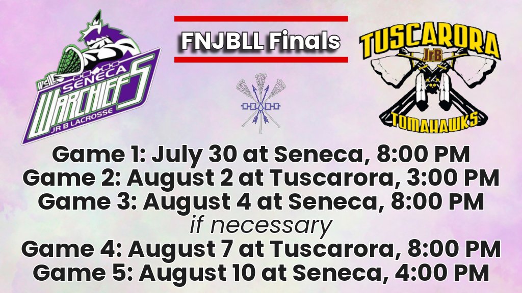 2025 #FNJBLL Finals series schedule 
Seneca WarChiefs 🆚 Tuscarora Tomahawks