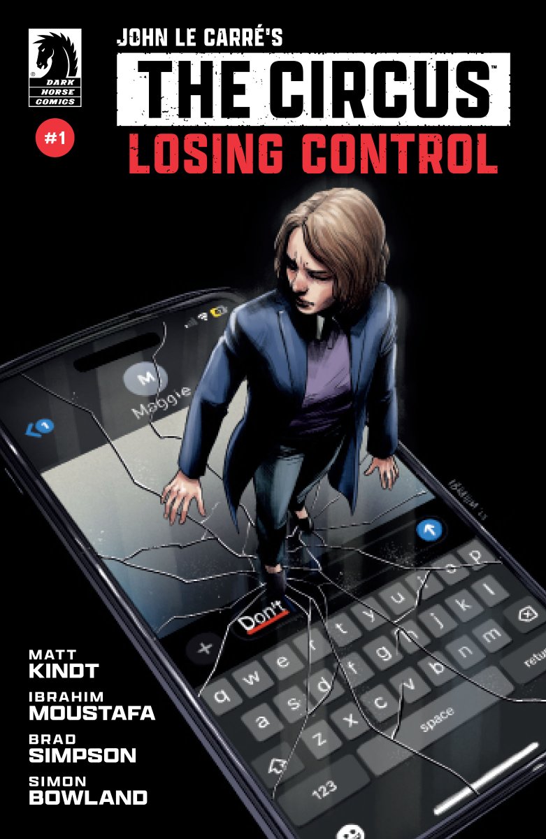 The World of John Le Carré expands in the new spy fiction comic series, John Le Carré: The Circus—Losing Control, written by Harvey Award-winning author @MattKindt and illustrated by Eisner Award-nominated artist Ibrahim Moustafa. Details: bit.ly/4kZCM9z

Coming this