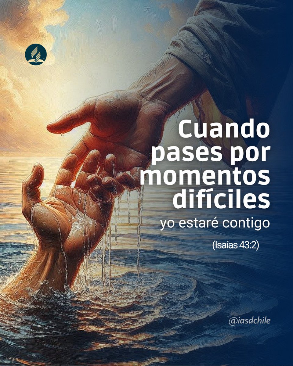 iasdchile's tweet photo. #Dios no te promete ausencia de pruebas, pero sí su presencia constante en medio de ellas 🙏💙
¡No estás solo! ¡Dios te sostiene!
📖 "Cuando cruces las aguas, yo estaré contigo; cuando cruces los ríos, no te cubrirán sus aguas; cuando camines por el fuego, no te quemarás... " https://t.co/teZ7EYyGjT