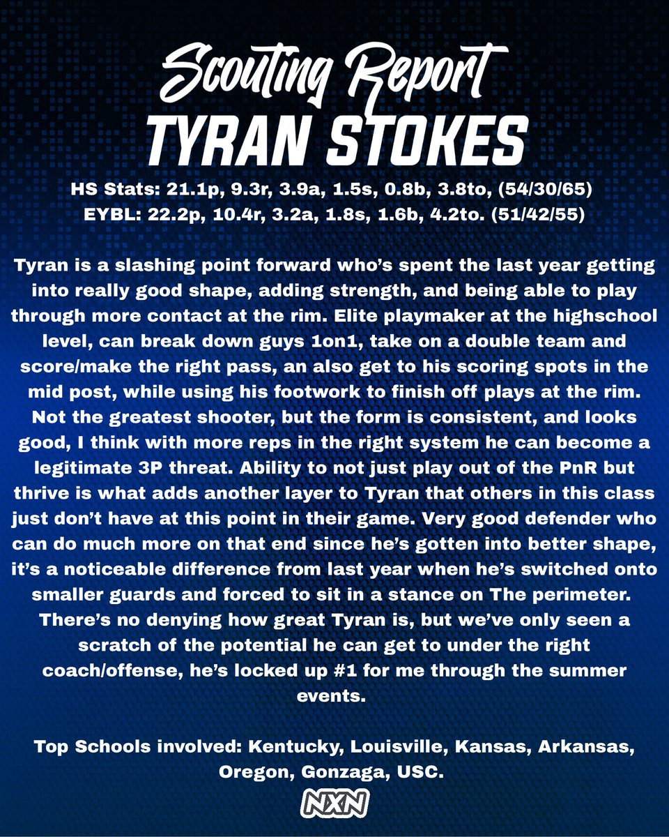 NextNat1on's tweet image. NEW: 1st recruit in our new series scouting High School Recruits, is the #1 player in the 2026 NXN Top 100.
Tyran Stokes. SF. 6’7 235. @Soldiers_Salute-Notre Dame (CA)
top schools involved:
Kentucky
Louisville
Arkansas
Kansas
Oregon
USC
Gonzaga
@tyran_stokes
#BBN #UL #Ark #KU