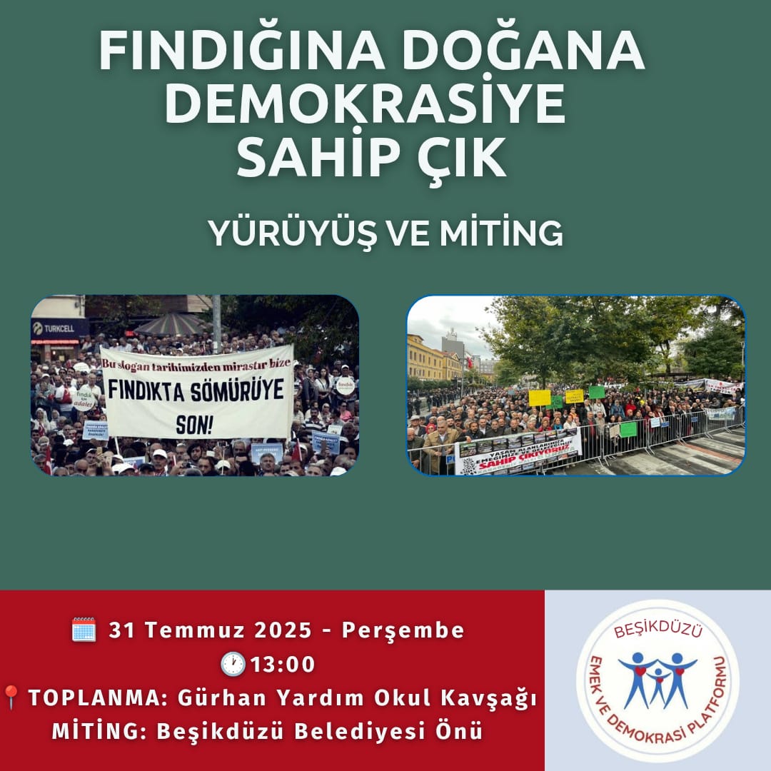 Fındığımıza, doğamıza ve demokrasiye sahip çıkmak için Beşikdüzü'nde buluşalım!

🗓️ 31 Temmuz Perşembe
🕐 13.00
 📍 Toplanma: Gürhan Yardım İlkokulu Kavşağı
  Miting : Beşikdüzü Belediyesi Önü