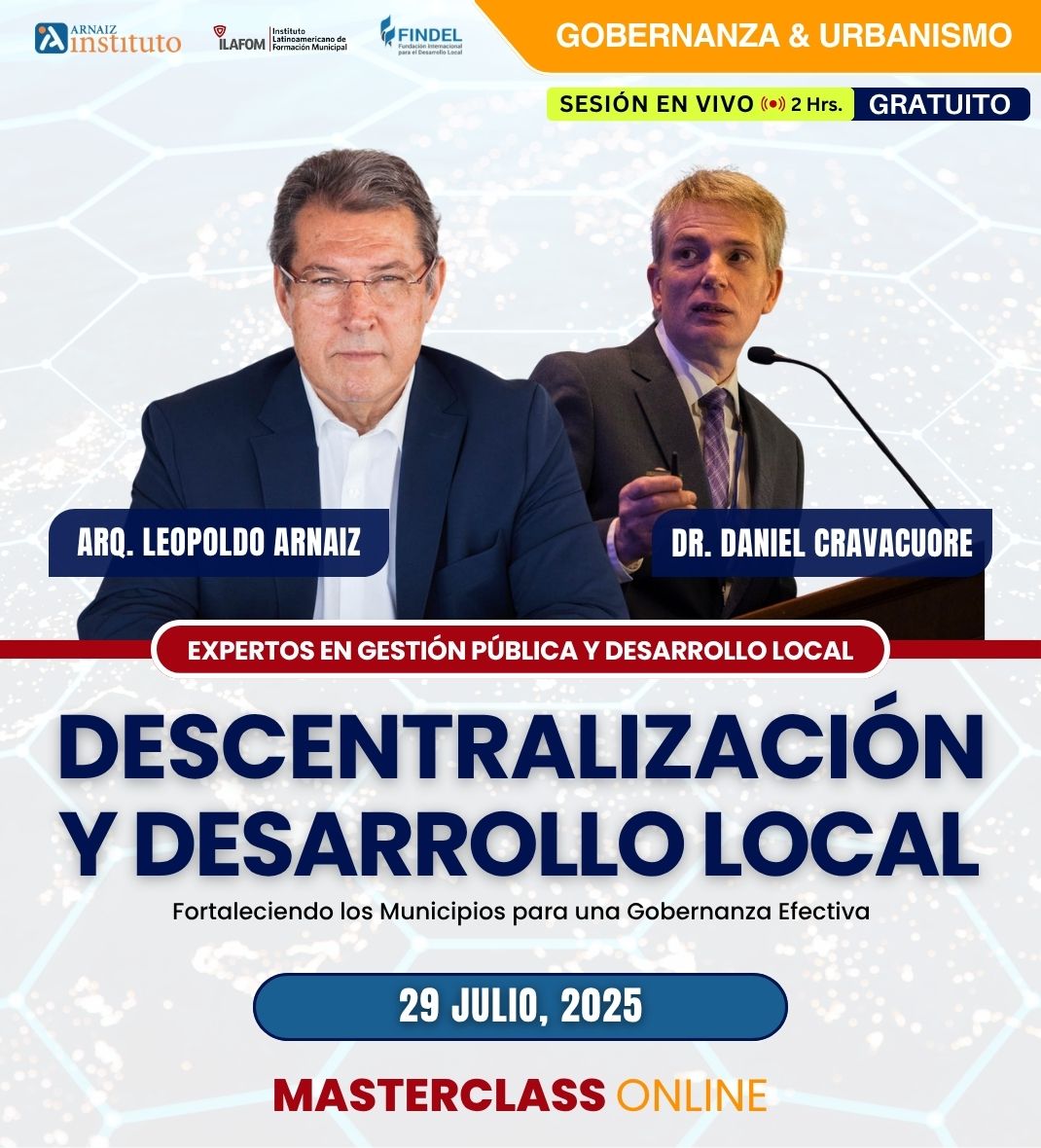 El presidente de Findel Daniel Cravacuore brindará una Masterclass junto a Leopoldo Arnaiz sobre #descentralización y #desarrollolocal Inscripciones gratuitas en: institutoarnaiz.com