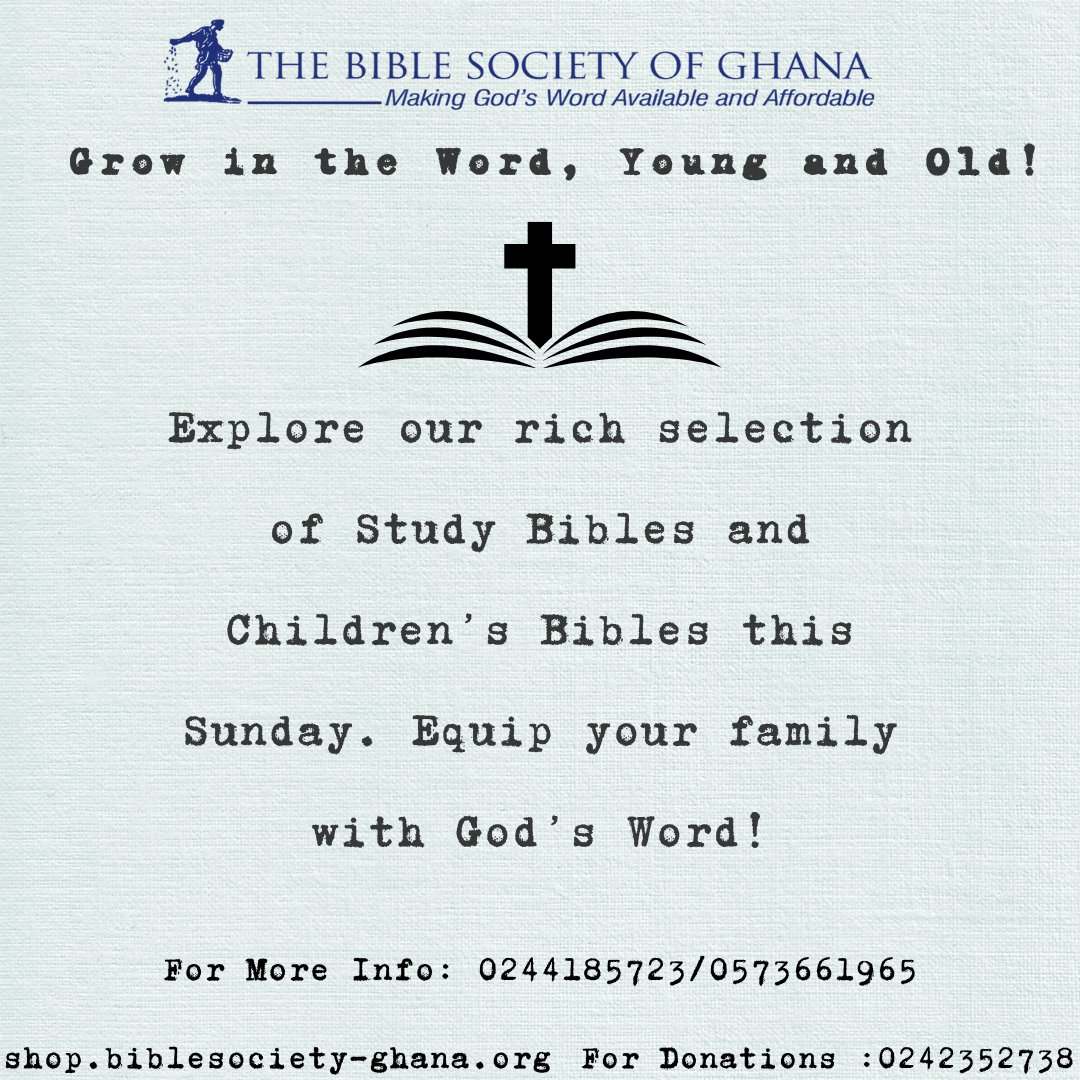 BibleSocietygh's tweet image. Grow in the Word, young and old!
This Sunday, explore our Study Bibles &amp;amp; Children’s Bibles—perfect for the whole family.
🛒 shop.biblesociety-ghana.org
📞 0244185723 / 0573661965
📲 Donate: 0242352738
#BibleSocietyGhana #StudyBible #ChildrensBible #GrowInFaith