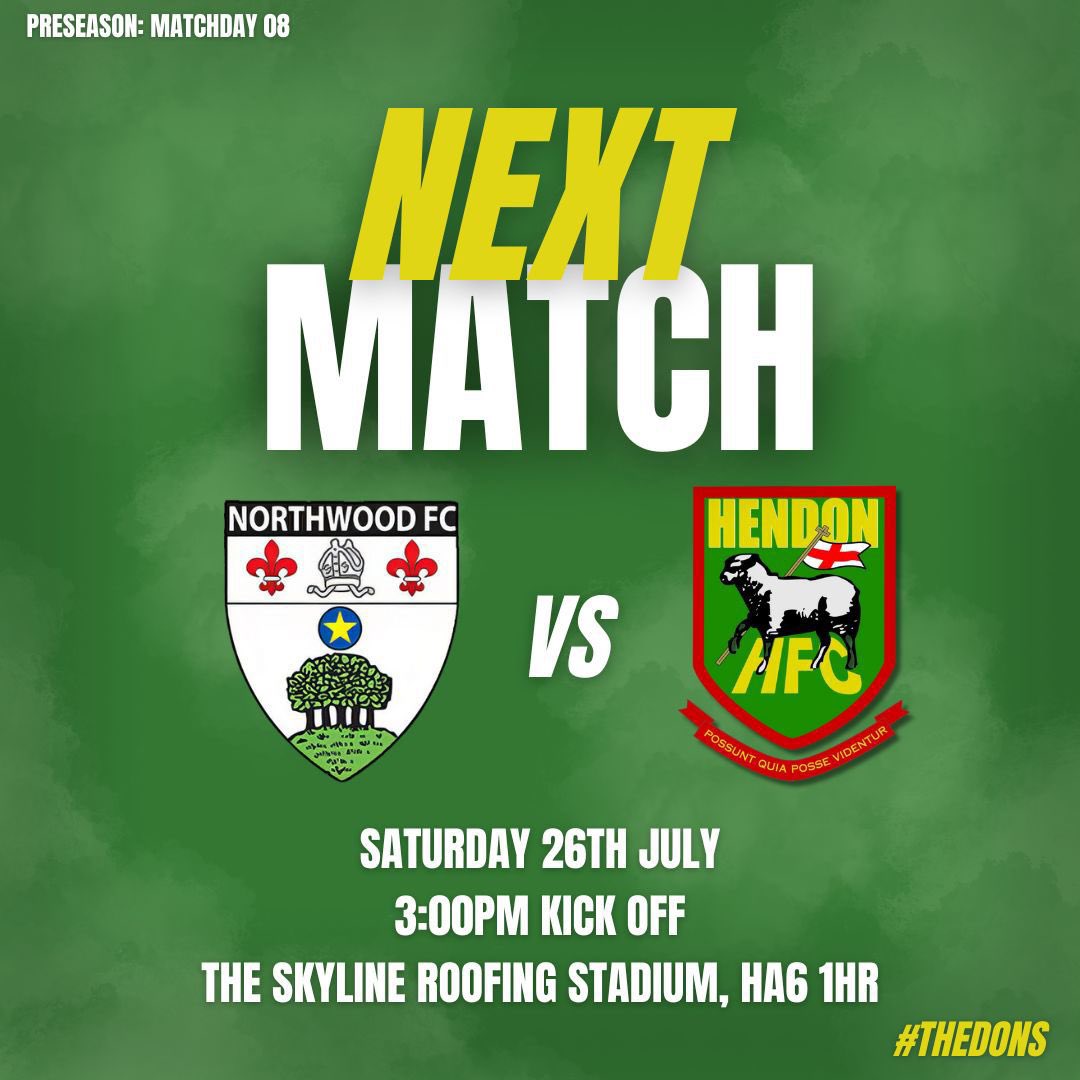 HendonFC's tweet image. NEXT MATCH ⏩

🆚@NorthwoodFC 
📆26.07.25
🕰️ 3:00pm Kick Off
🏟️The Skyline Roofing Stadium
🎟️ £8 adults | £6 concessions | u16s FREE

#HendonFC 

💚