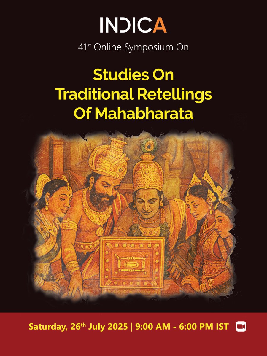 Join INDICA’s 41st Online Symposium

Theme: Studies on Traditional Retellings of the Mahabharata

🗓️ Saturday, 26 July 2025 (TOMORROW)
🕘 9:00 am to 6:00 pm IST

Explore the vast landscape of Mahabharata retellings across India. From classical compositions to regional, folk,