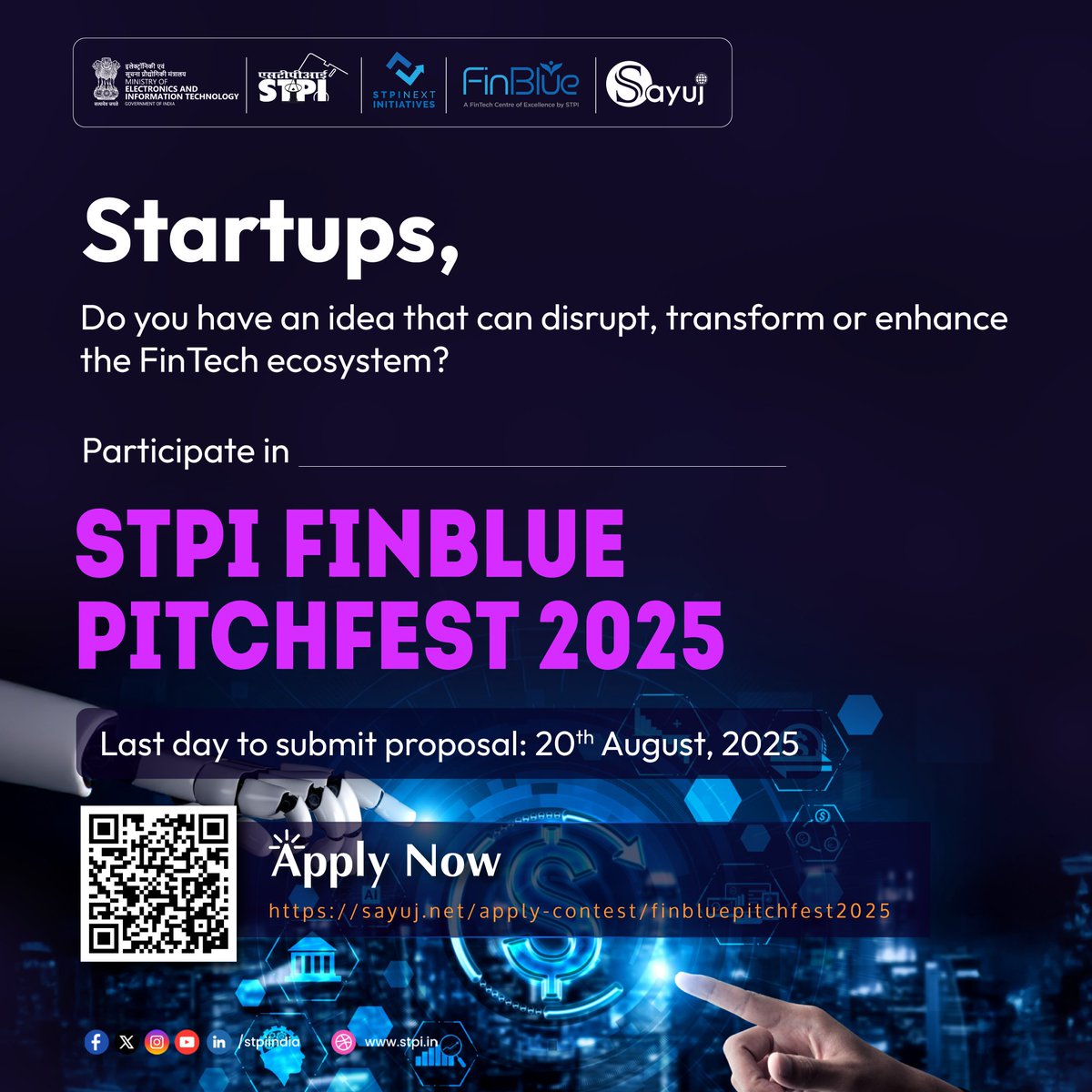 Calling all FinTech innovators! 📣

Are you ready to disrupt, enhance or redefine the financial technology landscape?

If you’re a startup with groundbreaking ideas in this field, participate in STPI FinBlue PitchFest 2025 to gain unmatched opportunities, expert mentorship,
