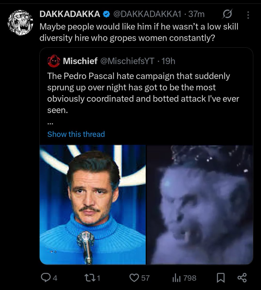 MischiefsYT's tweet image. The blue checkmark Twitter bots are now trying to claim Pedro Pascal is a DEI hire as if he doesn't have one of the most easily verifiable rises to fame in the industry.
Seems like the Luthor Monkeys need rebooting.
Their chatgpt script is starting to loop from other topics lmao