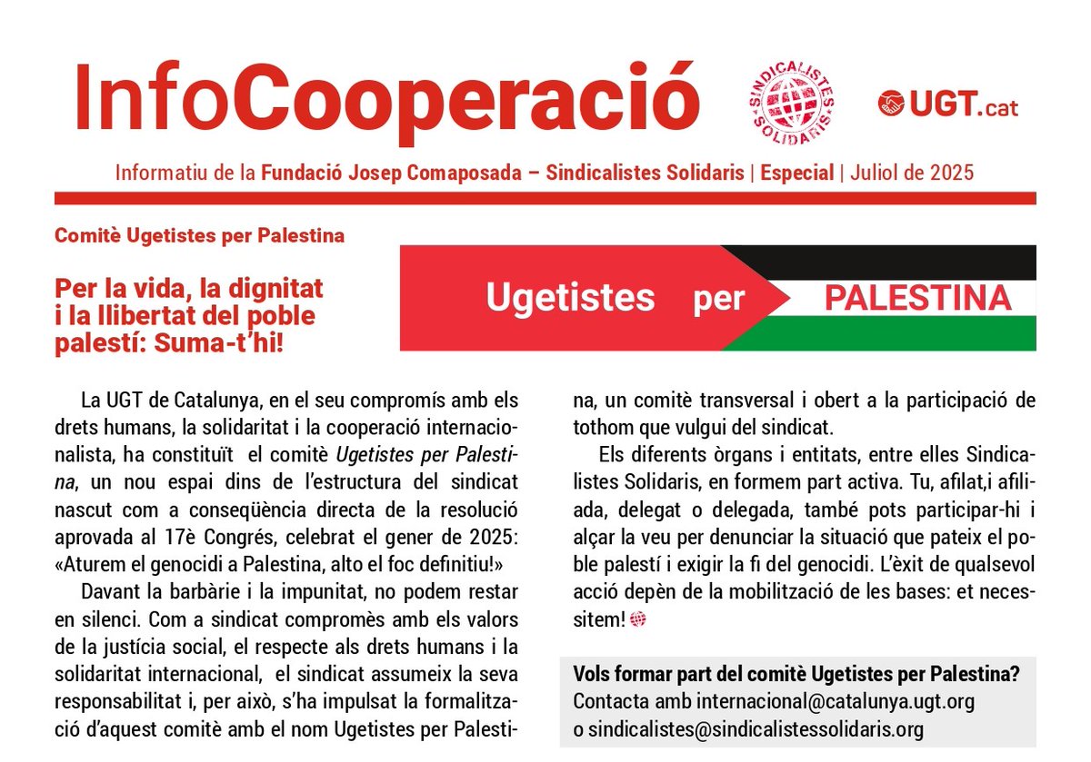 Union Solidarity (@sindicalistes) on Twitter photo Infocooperació especial: creació del comitè "Ugetistes per Palestina" per <a href="/UGTCat_Int/">Internacional UGT de Catalunya</a>. L’objectiu es impulsar accions concretes de denuncia, sensibilització i mobilització davant el genocidi que pateix el poble palestí. Descarrega’l acortar.link/AIaJjD Infocooperació especial: creació del comitè "Ugetistes per Palestina" per <a href="/UGTCat_Int/">Internacional UGT de Catalunya</a>. L’objectiu es impulsar accions concretes de denuncia, sensibilització i mobilització davant el genocidi que pateix el poble palestí. Descarrega’l acortar.link/AIaJjD