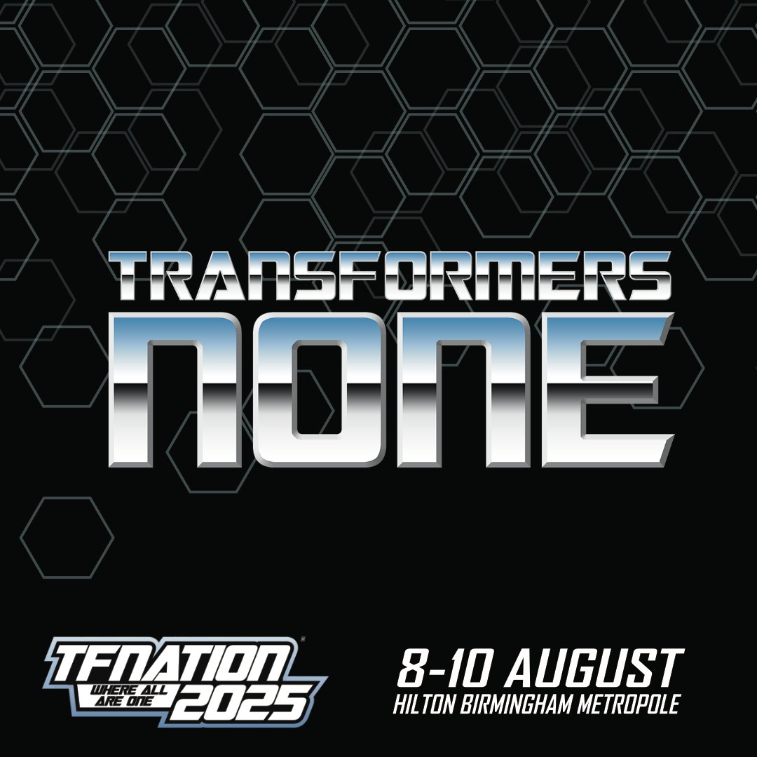 tfnationltd's tweet image. This is a BIG one...

TRANSFORMERS NONE: THE CARTOON THAT NEVER WAS
TFNation 2025
Saturday Night Clubcon 9th August 2025

✅ Sorenson &amp;amp; McFeely
✅ Lost media
✅ Pre-recorded script reading
✅ Special guest cast

Details below!

tfnation.com/blog/2025/tran…

#TFNation #Transformers