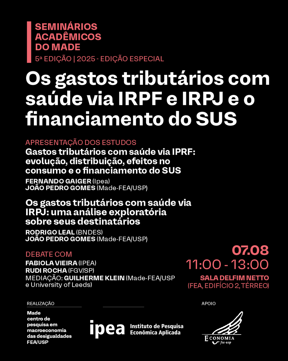 made_usp's tweet image. A 5ª edição dos Seminários Acadêmicos do Made, em parceria com @ipeaonline, debaterá, a partir de dois estudos, os gastos tributários com saúde, tanto via IRPF quanto via IRPJ, e o financiamento do SUS. Essa edição especial acontece no dia 7/8, às 11h, na FEA/USP.