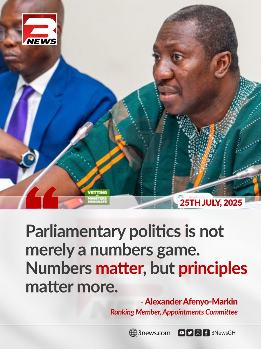 3NewsGH's tweet image. “Numbers matter, but principles matter more” - Minority Leader, Alexander Afenyo-Markin emphasizes the importance of balance and values in parliamentary democracy during vetting proceedings of deputy ministerial appointees on July 25, 2025
#3NewsGH