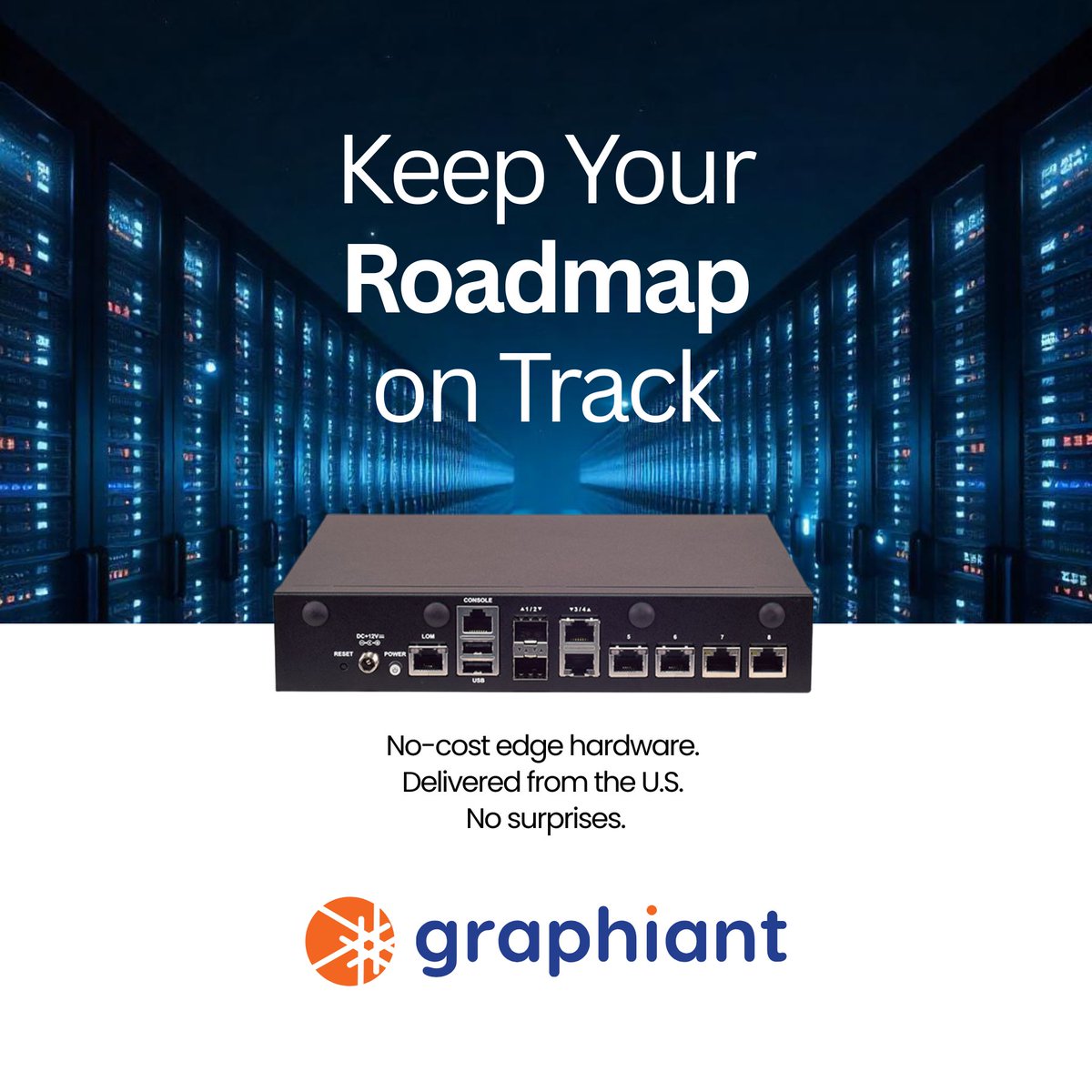 Tariffs, delays, and surprise fees put your roadmap at risk.

Graphiant keeps you on track, with edge hardware already in the U.S., delivered at no cost when you sign a 3-year agreement.

Fewer variables. More control.
hubs.ly/Q03xvYN30