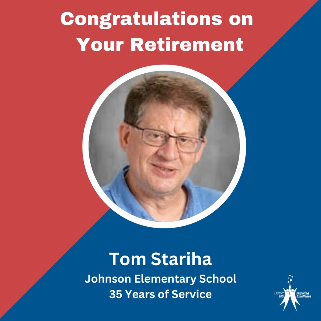 Congratulations on your retirement, Tom Stariha! Thank you for your dedicated service to the students in CUSD 200. #YourCommunitySchools