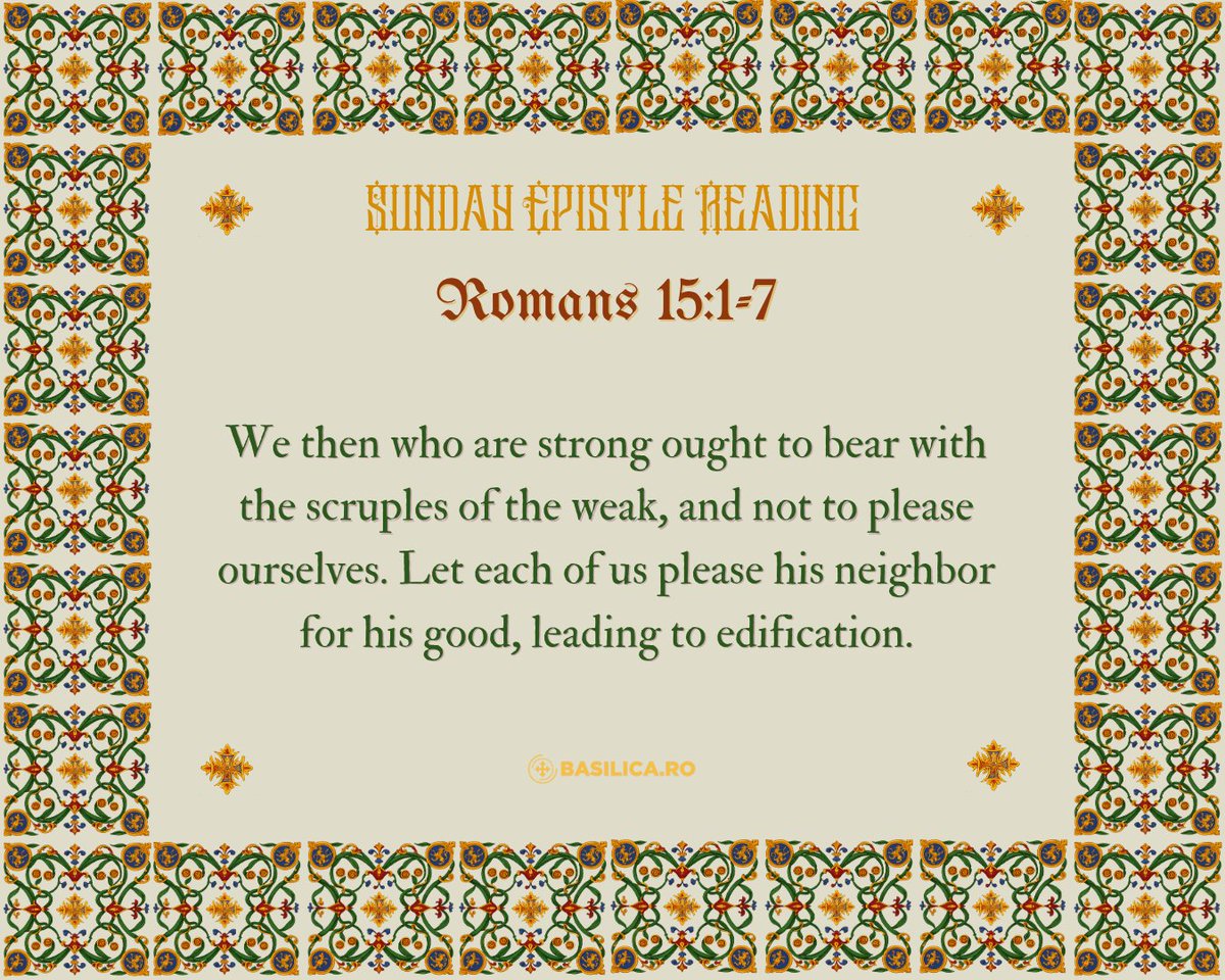 BasilicaNews's tweet image. 📖 Sunday Epistle Reading
Therefore receive one another, just as Christ also received us, to the glory of God.
(Romans 15:1-7)
#basilica #thegoodtoknow #orthodox #church #epistle #reading