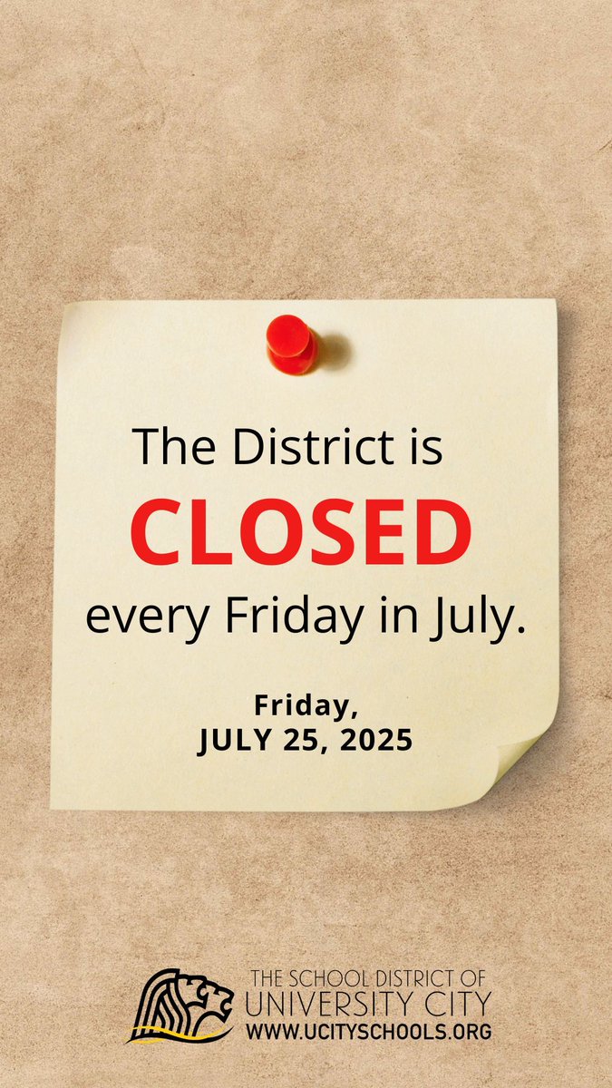 Reminder: District offices and schools are closed on Fridays in July 2025. <a href="/UCSharonica/">Sharonica Hardin</a>