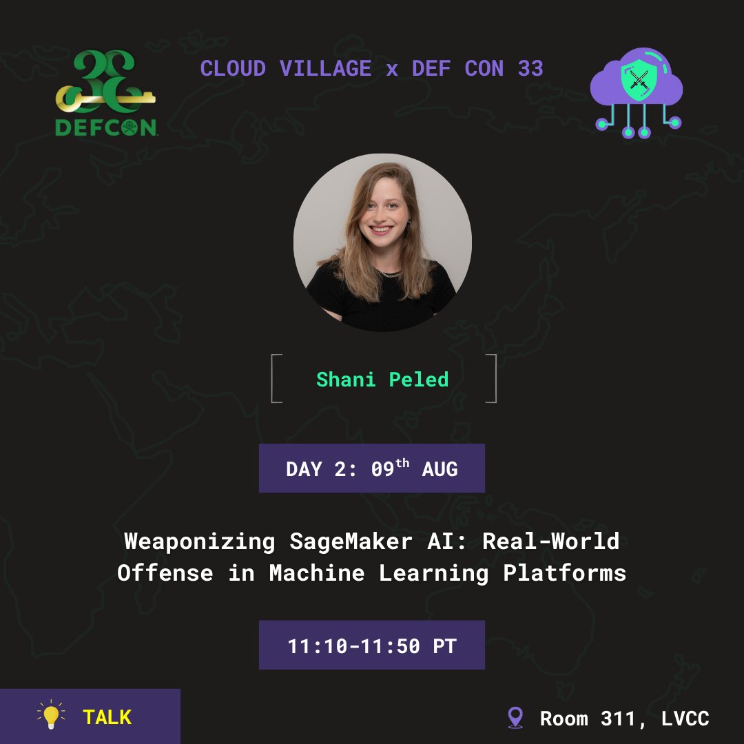 cloudvillage_dc's tweet image. 🤖 Machine Learning just got a little more dangerous.
Excited to welcome Shani Peled to Cloud Village @DEFCON 33!
Shani will present: “Weaponizing SageMaker AI: Real-World Offense in ML Platforms” 💥
📍 Room 311, LVCC
🗓️ Aug 9 | 🕚 11:10–11:50 AM PT
🔗 cloud-village.org/dc33…