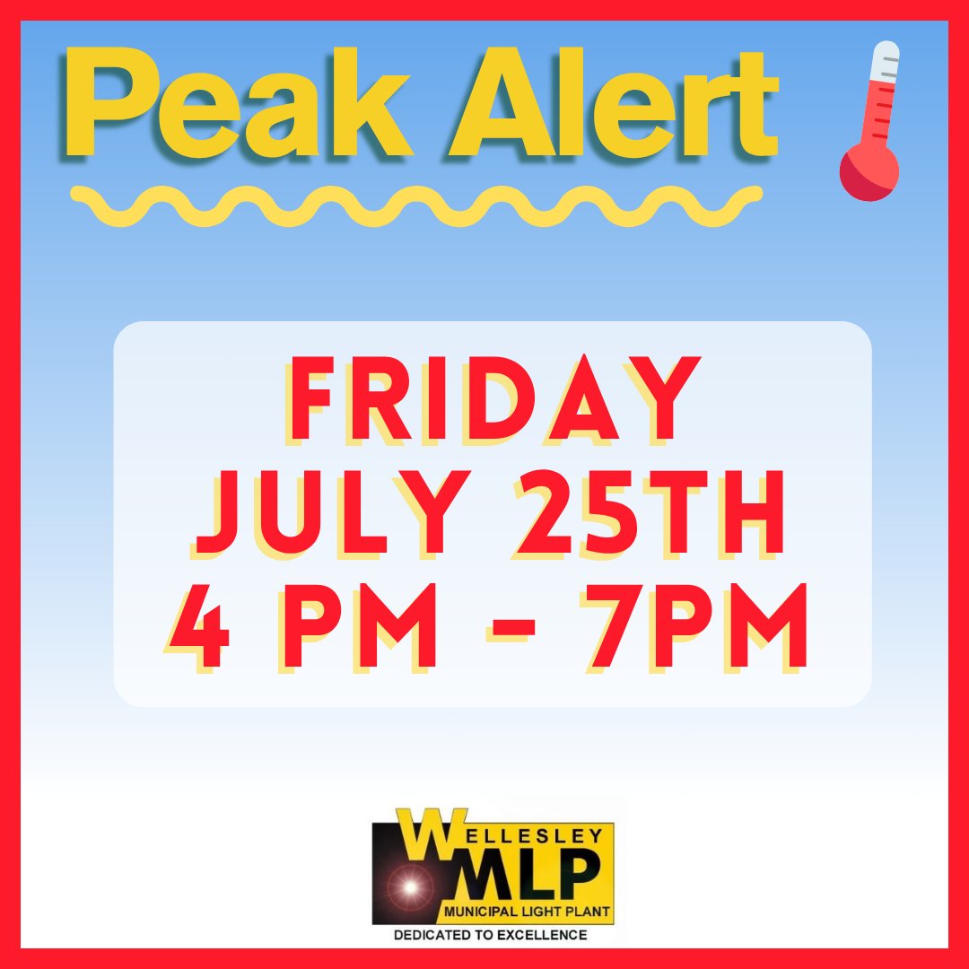 MLPWellesley's tweet photo. WMLP PEAK ALERT 7/25, 4-7pm: High temps expected today, help reduce our system peak usage by minimizing the use of AC and turning off EV chargers and other appliances. https://t.co/knepzyx9my