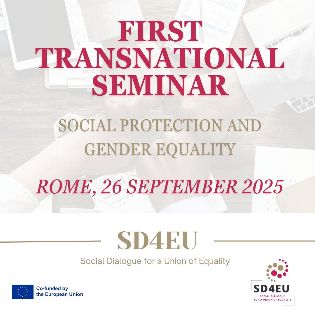 📣 Ready to shape Social Protection &amp; Gender Equality in Europe?

Join the First Transnational Seminar of SD4EU on 26 Sept 2025, Rome!

Share your ideas, challenges &amp; best practices to strengthen gender-responsive social dialogue.

Let’s build equitable welfare systems together!