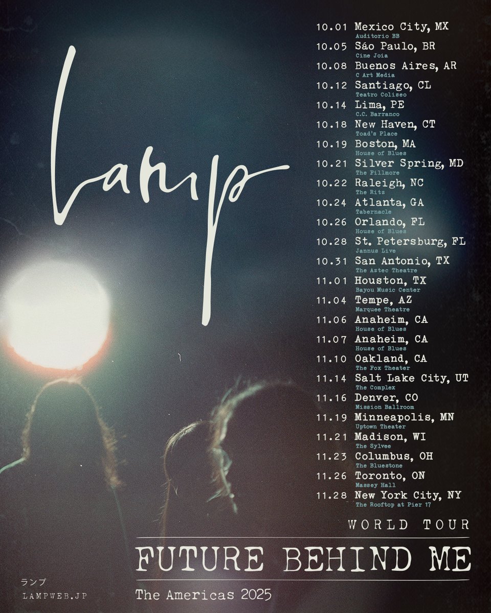 lamp_someya's tweet image. Lamp World Tour -Future Behind Me
The Americas 2025
North America, presale tix and VIP package sales begin Wed, JUL 30 at 10am local with all tix on sale Fri, AUG 1 at 10am local. Sign up for early access to tix. Latin America, all tix on sale Fri, AUG 1.
lampweb.jp/live/