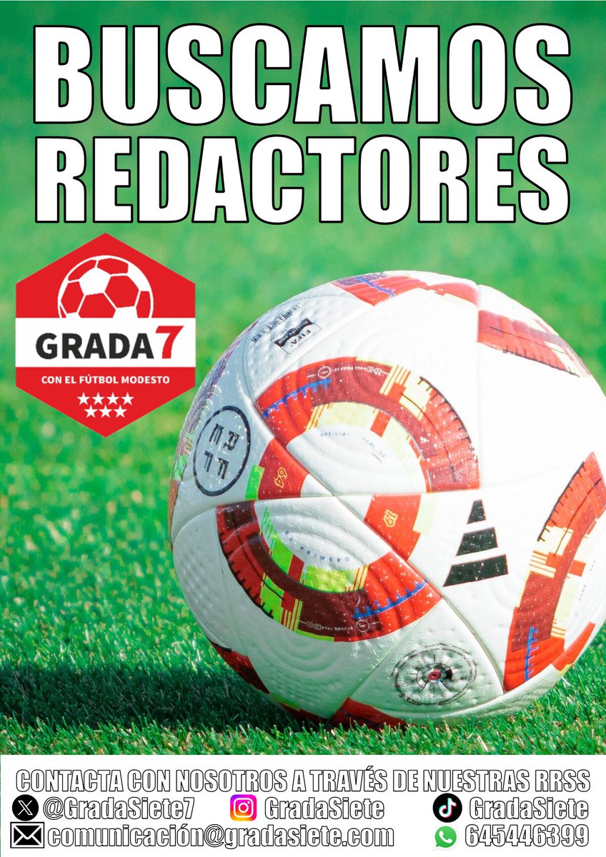 📱BUSCAMOS REDACTORES |

Se acerca el inicio de nuestra sexta temporada, y como nuestro objetivo es seguir creciendo...

¿Quieres formar parte del equipo de GradaSiete?

¿Quieres hacer crecer al equipo de tu barrio, tu pueblo, tú ciudad...?

✉️CONTACTA CON NOSOTROS
