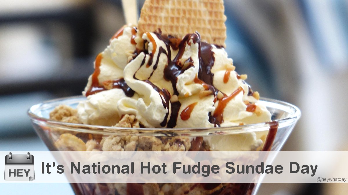 HeyWhatDay's tweet image. It's National Hot Fudge Sundae Day!
#NationalHotFudgeSundaeDay #HotFudgeSundaeDay #HotFudgeSundae
