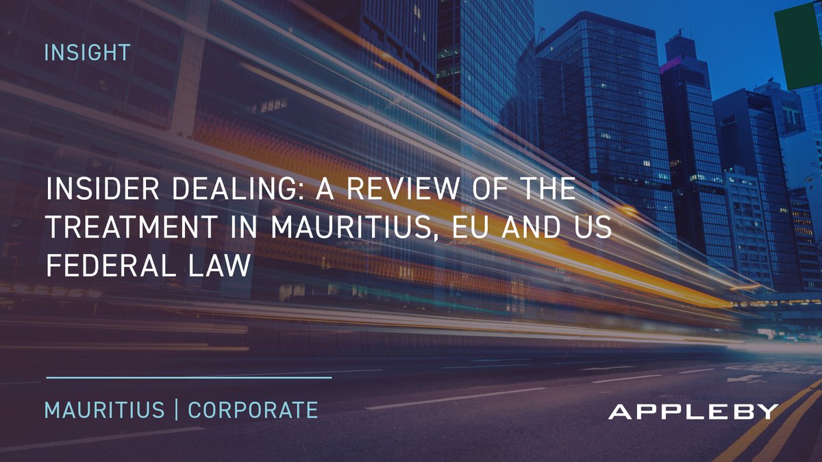 Appleby (@applebyglobal) on Twitter photo Insider Dealing: The Mauritian, EU & US Federal Law perspectives
Read more here: bit.ly/4550I5s Insider Dealing: The Mauritian, EU & US Federal Law perspectives
Read more here: bit.ly/4550I5s