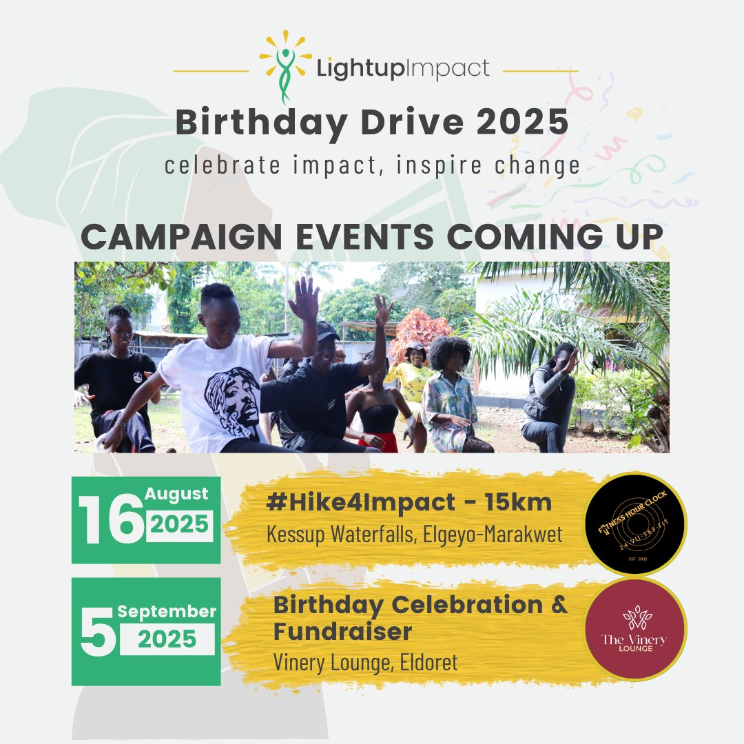 LightupImpact's tweet image. We are excited to announce 2 exciting events as part of our #BirthdayDriveCampaign & you don't wanna miss
#Hike4Impact
📅 August 16, 2025 • 15 km
📍 Kessup Waterfalls, Elgeyo‑Marakwet
#BirthdayCelebrationFundraiser
📅 September 5, 2025
📍 Vinery Lounge, Eldoret
Stay tuned