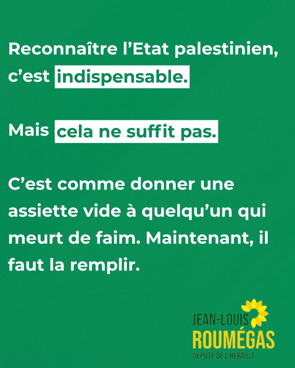jlroumegas's tweet image. Je salue la décision d'Emmanuel Macron de reconnaître l'Etat palestinien - mieux vaut tard que jamais - mais il faut absolument prendre des sanctions contre l'Etat israélien dans le même temps. Sinon, cette décision ne changera rien.
2 millions de Gazaouis meurent de faim.