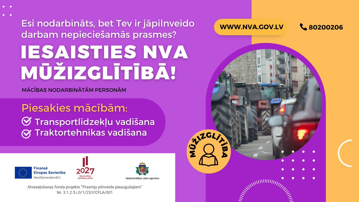 NVA Latvija (@nva_gov_lv) on Twitter photo 🚜🛻No 1. augusta NVA atsāks pieteikumu pieņemšanu bezmaksas mācībām ES AF projekta “Prasmju pilnveide pieaugušajiem” mūžizglītības pasākumu ietvaros!
🌐 Pieteikšanās NVA vietnes sadaļā “Mācības nodarbinātām personām (mūžizglītība)”
<a href="/Lab_min/">Labklājības min</a> <a href="/reinisuzulnieks/">Reinis Uzulnieks</a> 🚜🛻No 1. augusta NVA atsāks pieteikumu pieņemšanu bezmaksas mācībām ES AF projekta “Prasmju pilnveide pieaugušajiem” mūžizglītības pasākumu ietvaros!
🌐 Pieteikšanās NVA vietnes sadaļā “Mācības nodarbinātām personām (mūžizglītība)”
<a href="/Lab_min/">Labklājības min</a> <a href="/reinisuzulnieks/">Reinis Uzulnieks</a>
