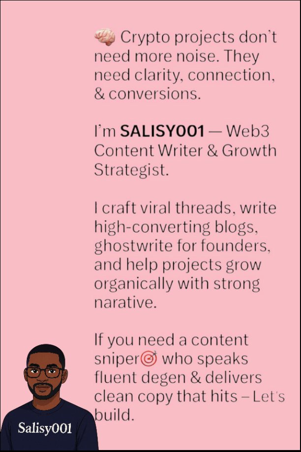 cryptohustler03's tweet image. Am salisy001 
I help Web3 projects grow through clean content, viral threads, and smart strategy.

Threads. Blogs. Ghostwriting. Growth.

Need clarity, not noise?
Let’s build.

💼 DM open | #Web3Writer #ThreadSniper