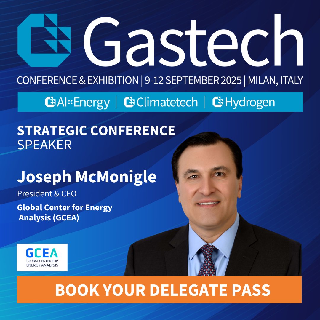 GastechEvent's tweet image. Joseph McMonigle, President & CEO, Global Center for Energy Analysis (GCEA), will be speaking at the Gastech 2025 Strategic Conference.
The Strategic Conference will unite the world’s energy leaders, policymakers, pioneering innovators, and strategic investors, to build the…
