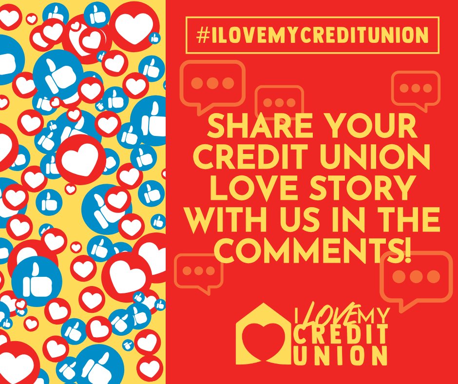 We want to hear from YOU! Share YOUR story about how your credit union made a difference in your life!