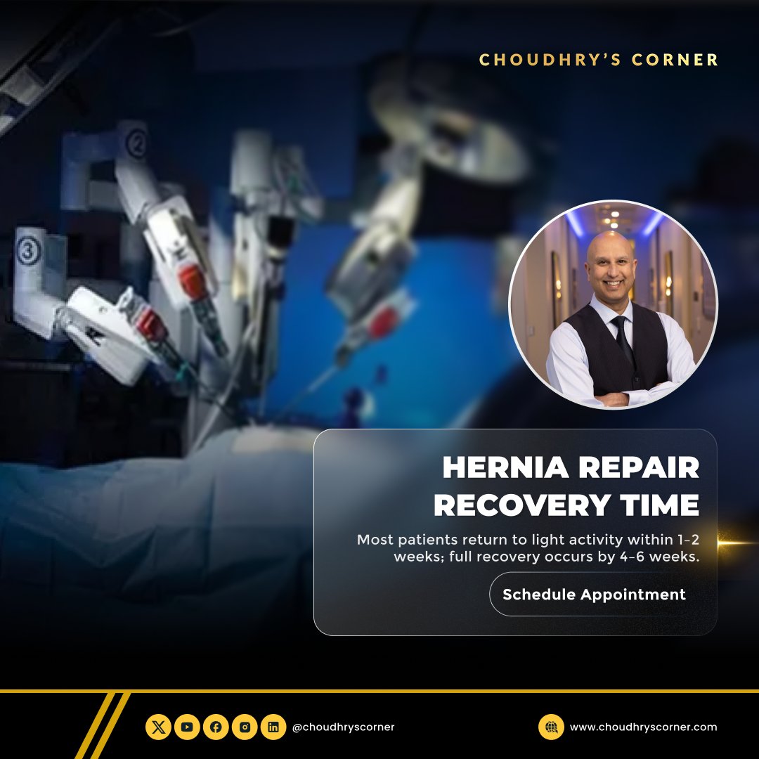 Hernia Repair Recovery Time: Most patients return to light activity within 1–2 weeks; full recovery occurs by 4–6 weeks.

Heal well. Heal fast.
#HerniaRecoveryTime #PostSurgeryCare #DrChoudhry #RecoveryJourney #SurgicalRecovery