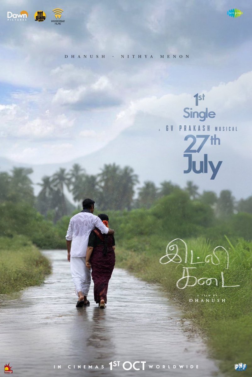 saloon_kada's tweet image. #IdlyKadai | #DD4 | #D52 First Single Releasing On July 27🥳🔥
Stars : Asuran Dhanush - Nithya Menon - Arun Vijay - Raj Kiran
Music : GV Prakash (Veyil)
Direction : Dhanush (Raayan)
OCTOBER 1 Theatrical Release!!