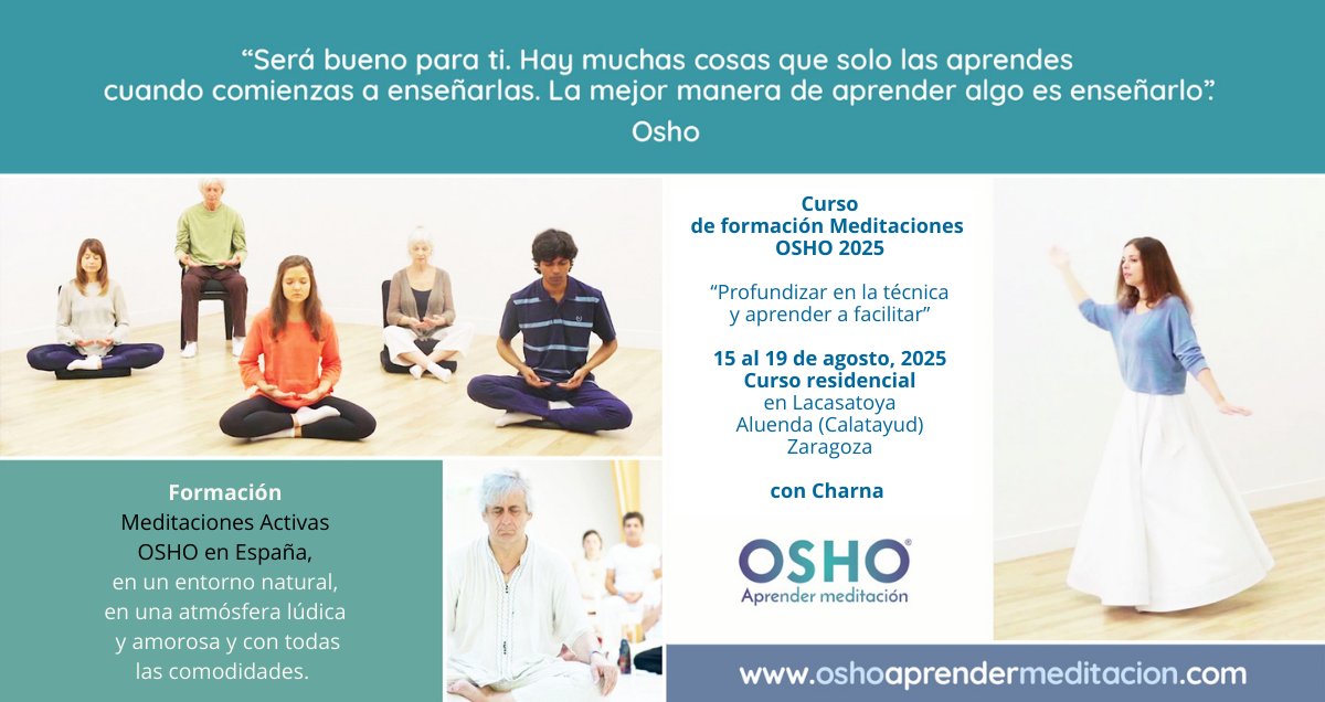 ¿Conoces las Meditaciones Activas OSHO? ¿Te quieres formar como facilitador? Este proximo mes de agosto es tu oportunidad 15 al 19 en Aluenda (Calatayud) Cambia tu vida y empieza a disfrutar bit.ly/FormacionOSHO_…