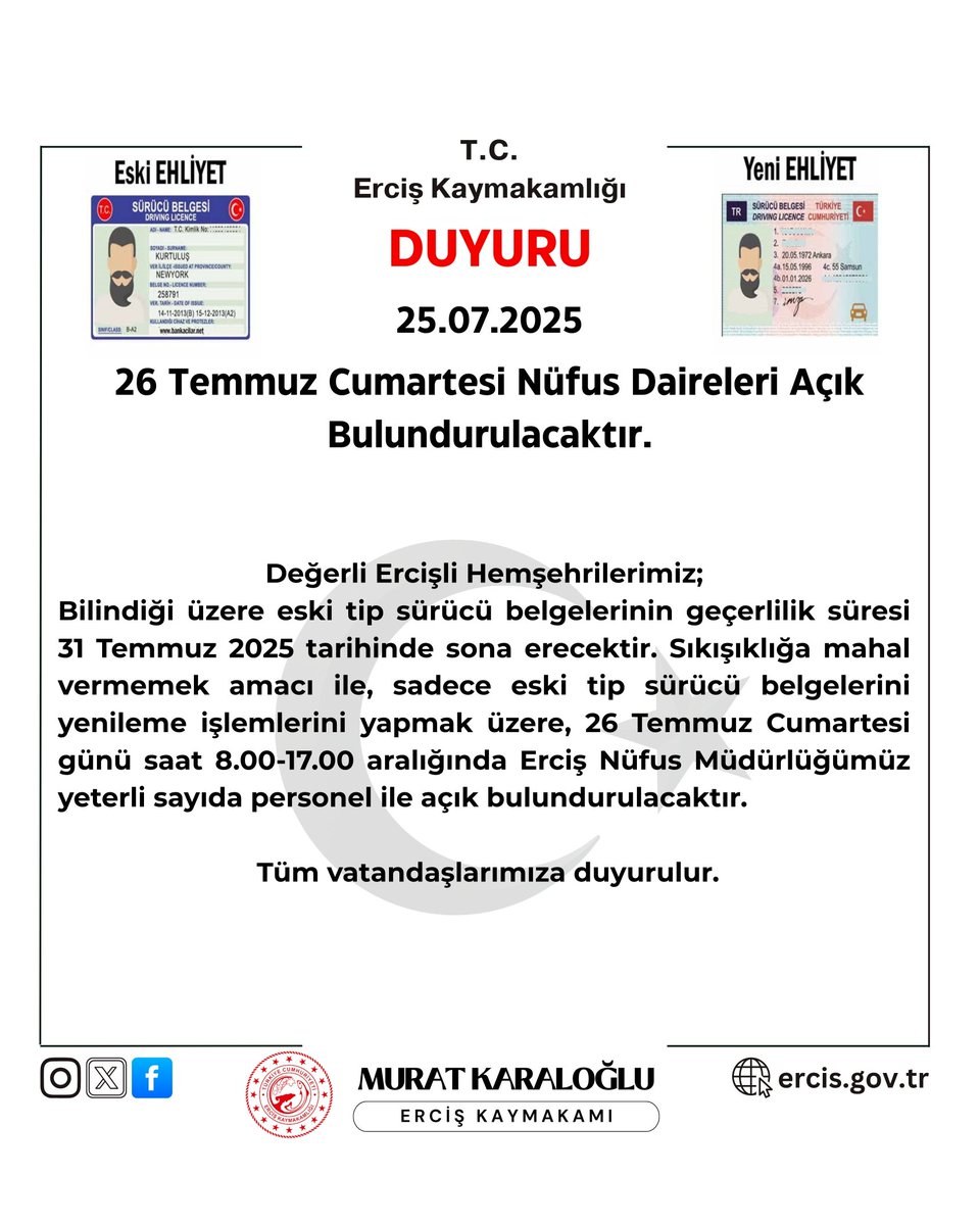 Erciş Kaymakamlığı (@erciskaymakamlk) on Twitter photo 📢 Hemşehrilerimiz,
Eski tip sürücü belgelerinin geçerliliği 31 Temmuz 2025’te sona erecektir.
Yoğunluk oluşmaması adına, sadece bu belgeleri yenilemek üzere 26 Temmuz Cumartesi günü 08.00-17.00 saatleri arasında Erciş Nüfus Müdürlüğü açık olacaktır.
<a href="/karaloglu_murat/">Murat KARALOĞLU</a>
<a href="/ErcisNufus/">Erciş Nüfus Müdürlüğü</a> 📢 Hemşehrilerimiz,
Eski tip sürücü belgelerinin geçerliliği 31 Temmuz 2025’te sona erecektir.
Yoğunluk oluşmaması adına, sadece bu belgeleri yenilemek üzere 26 Temmuz Cumartesi günü 08.00-17.00 saatleri arasında Erciş Nüfus Müdürlüğü açık olacaktır.
<a href="/karaloglu_murat/">Murat KARALOĞLU</a>
<a href="/ErcisNufus/">Erciş Nüfus Müdürlüğü</a>