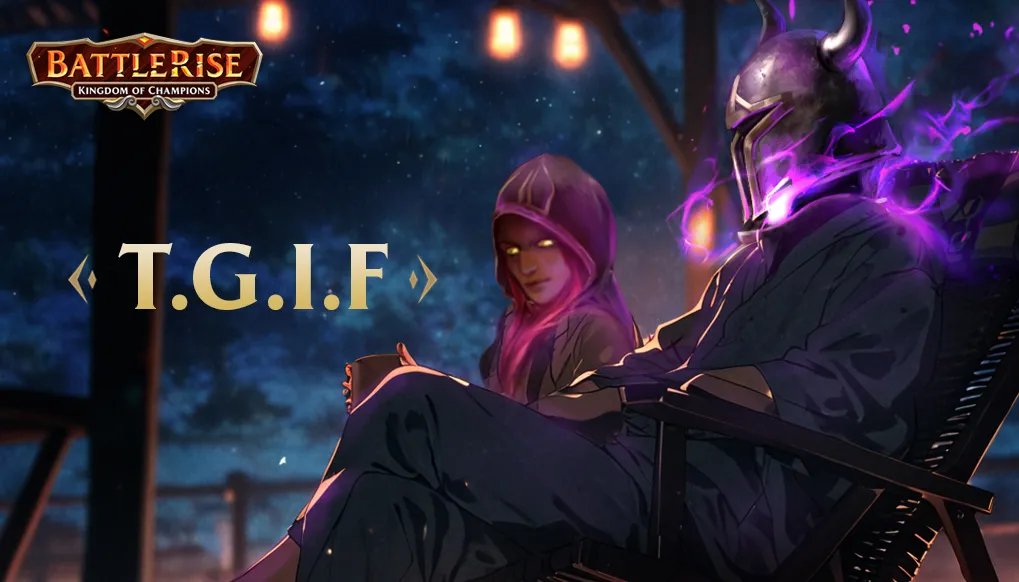 BattleRiseGame's tweet image. TGIF

More time for gaming